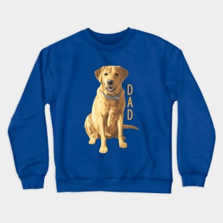 Lab Dad Yellow Labrador Retriever Dog Lover Crewneck Sweatshirt